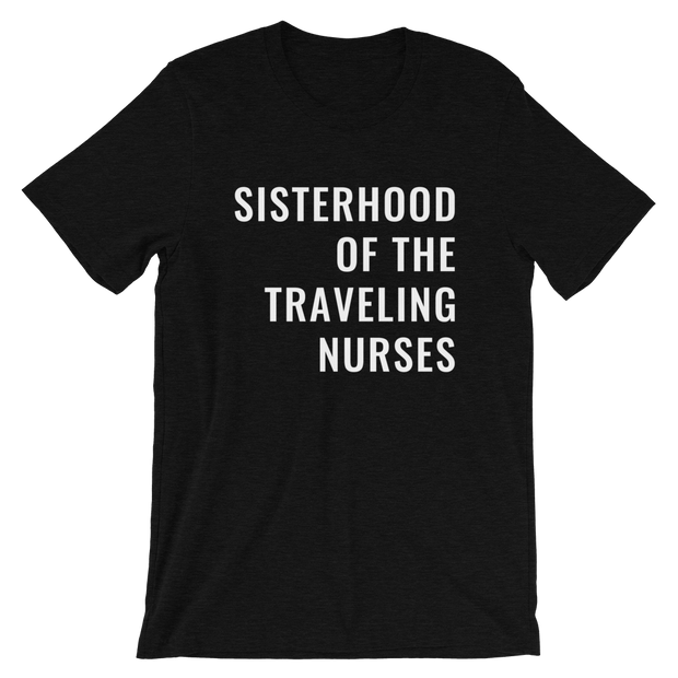 Sisterhood of the Traveling Nurses Tee